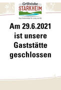 29.6.2021 geschlossen