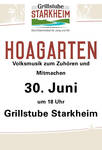"Am Donnerstag, den 30. Juni 2022, um 18.00 Uhr findet in der Grillstube Starkheim bei Mühldorf ein traditioneller Volksmusik-Hoagart statt.